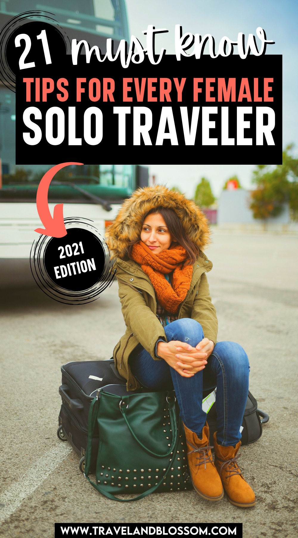 21 Must Know Tips For Every Female Solo Traveler in 2021