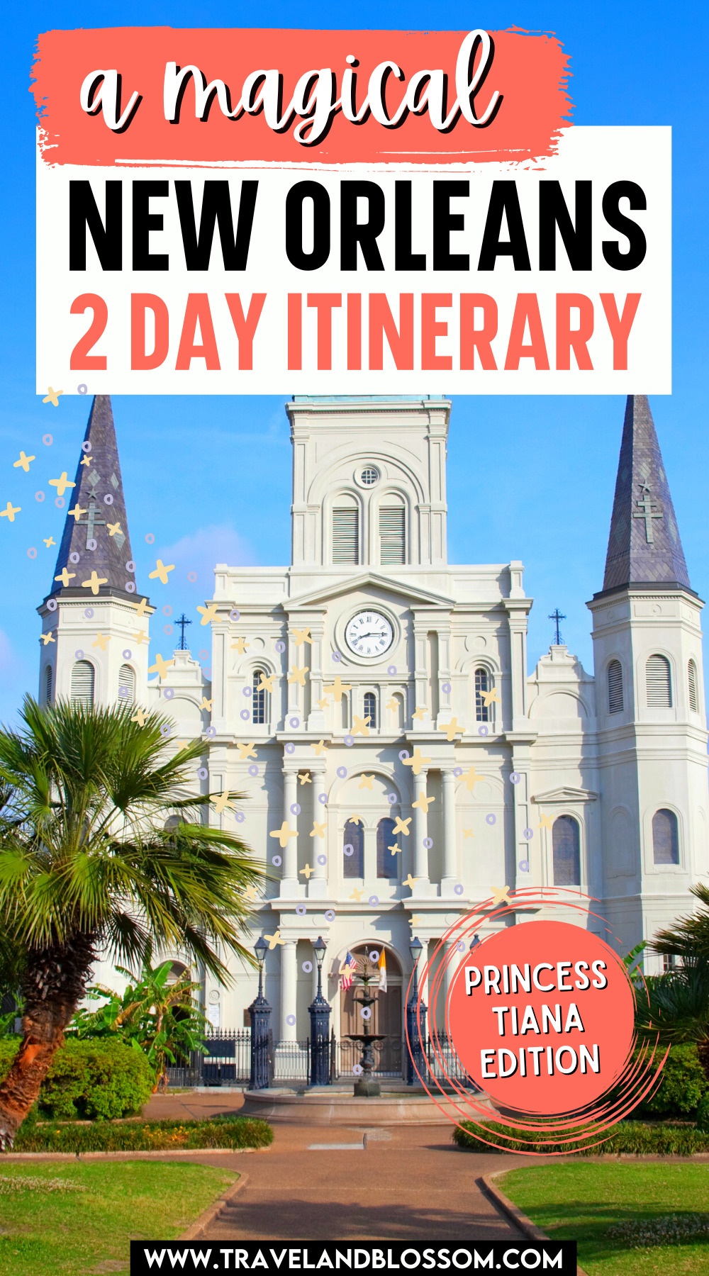 2 Day New Orleans Itinerary: Princess Tiana Edition