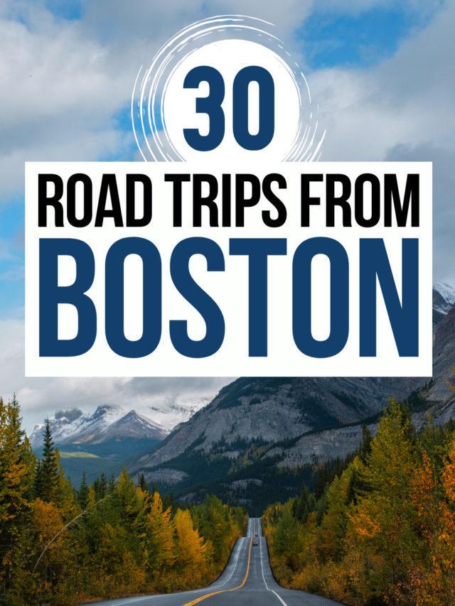 30 Road Trips From Boston