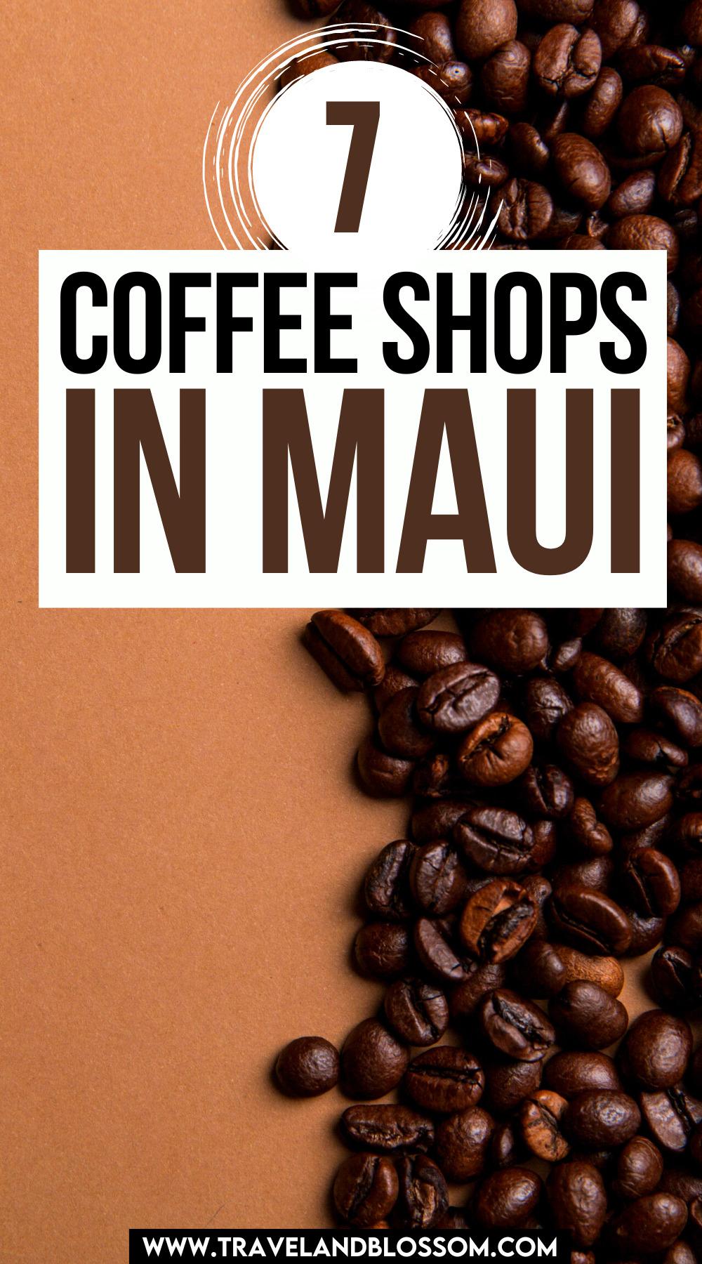 7 Cozy Coffee Shops in Lahaina, Maui