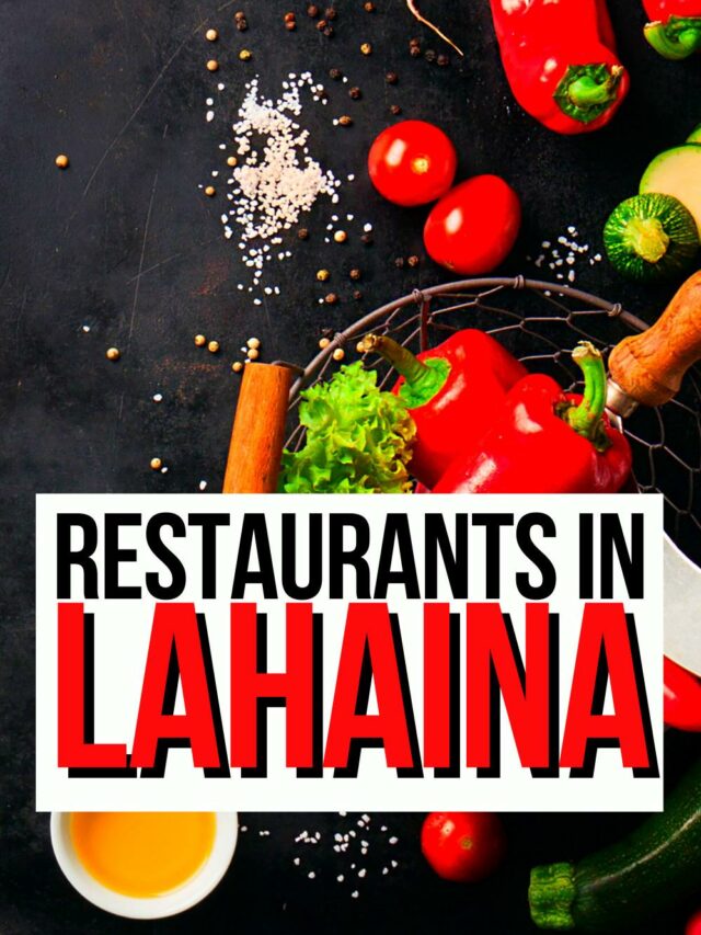 Lahaina Hawaii Restaurants